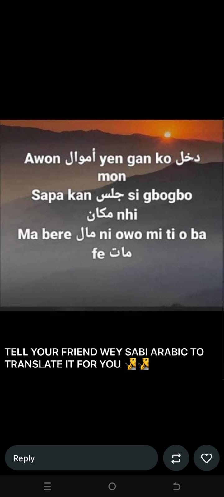 TELL YOUR FRIENDS WEY SABI ABABIC TO TRANSLATE IT FOR YOU