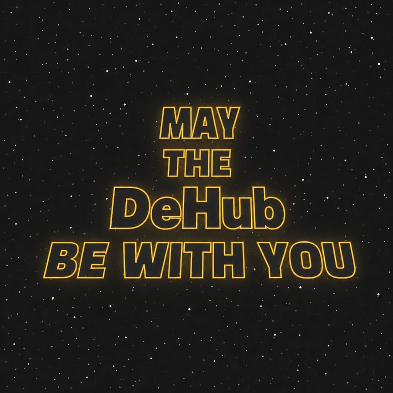 May the Dehub be with you